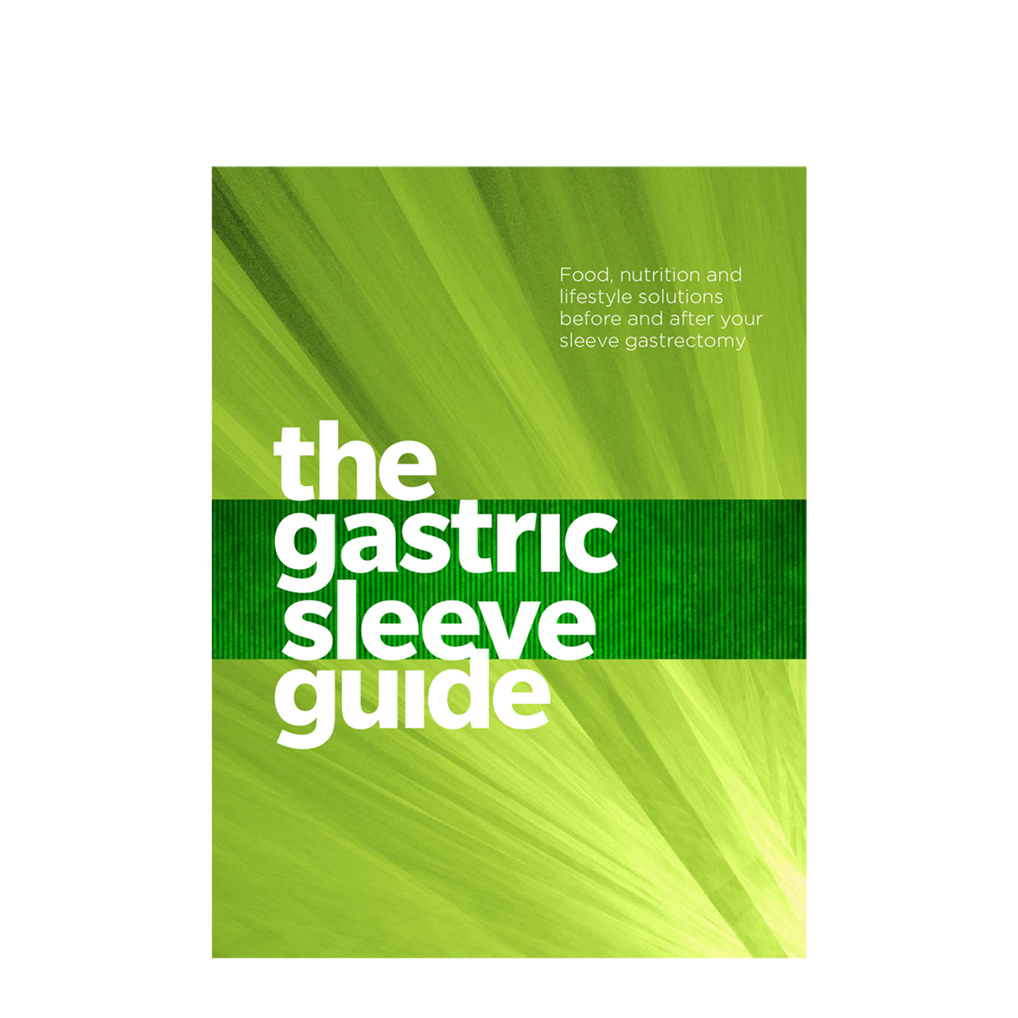 The Gastric Sleeve Guide