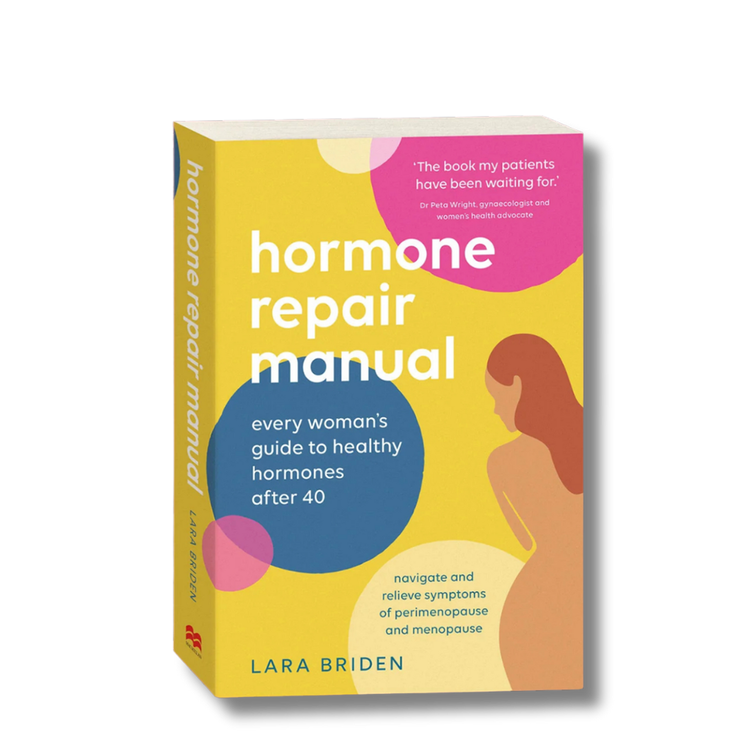 Hormone Repair Manual: Every woman's guide to healthy hormones after 40