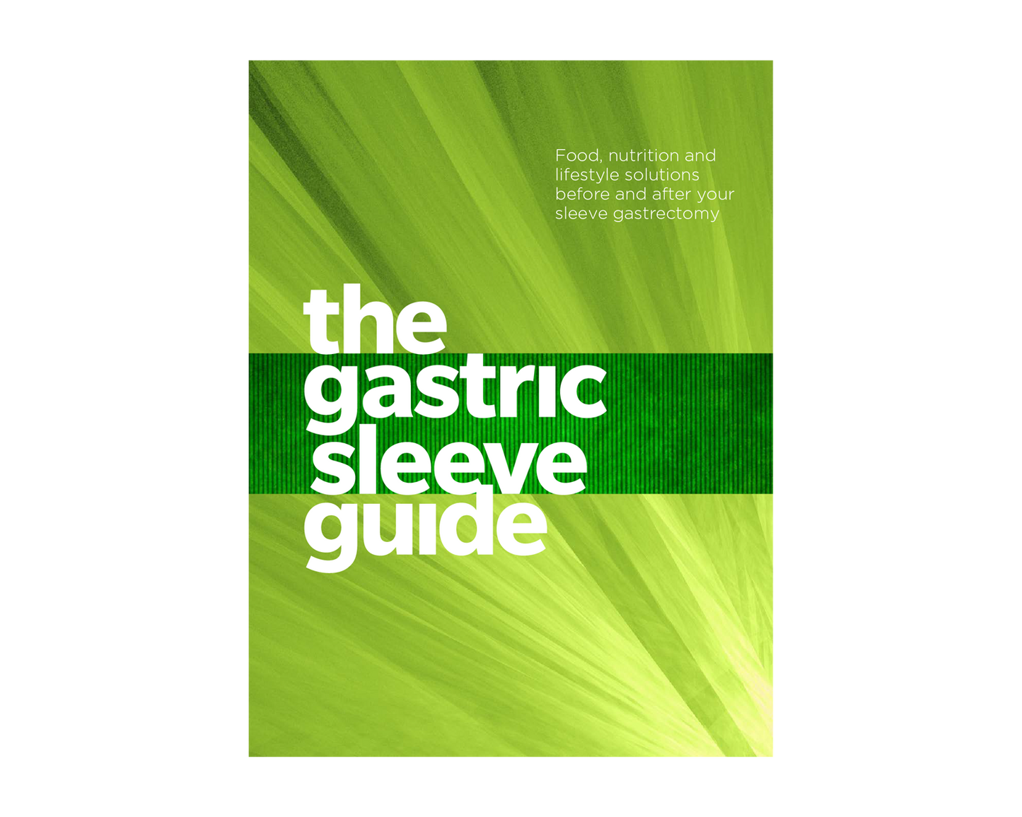 The Gastric Sleeve Guide